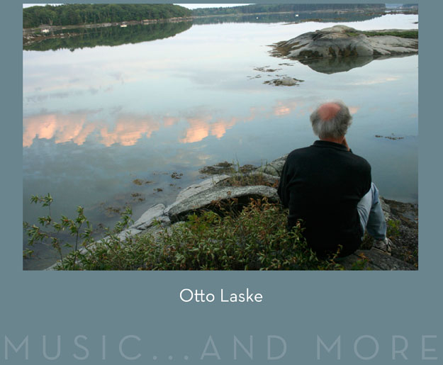 Otto Laske, Music... and more
